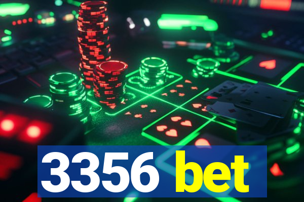 3356 bet